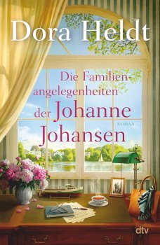 Dora Held: "Die Familienangelegenheiten der Johanne Johansen", dtv, 448 S., 23 €