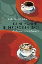 Cover: Kleine Momente in der großen Stadt