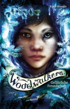 Cover: Woodwalkers (2). Gefährliche Freundschaft