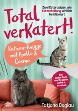 Cover: Total verkatert! Katzen-Knigge mit Apollo & Cosmo