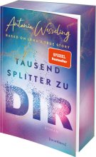 Cover: Tausend Splitter zu dir – Based on Lena's True Story