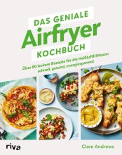 Cover: Das geniale Airfryer-Kochbuch